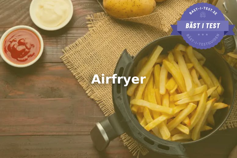 Airfryer bäst i test - Hitta bästa airfryern för dig